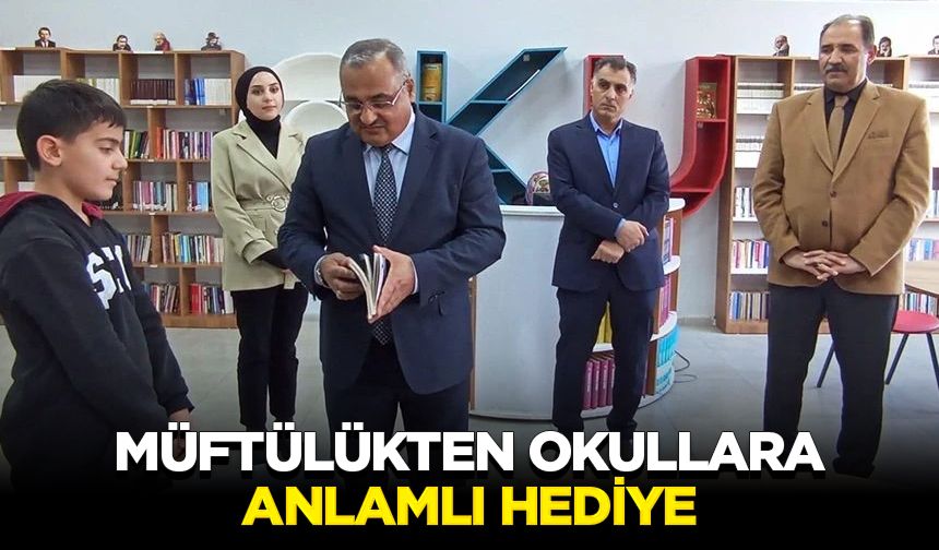 Müftülükten okullara anlamlı hediye