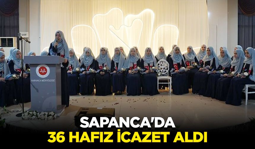 Sapanca'da 36 Hafız icazet aldı