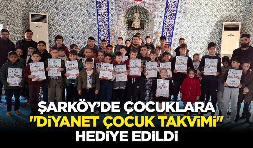 Şarköy’de çocuklara "Diyanet Çocuk Takvimi" hediye edildi