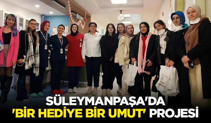 Süleymanpaşa'da 'Bir Hediye Bir Umut' projesi