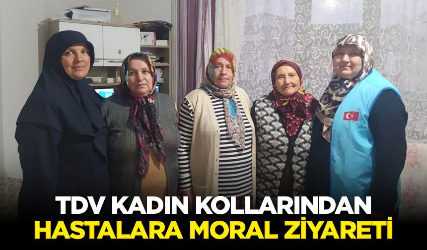 TDV Kadın Kollarından hastalara moral ziyareti