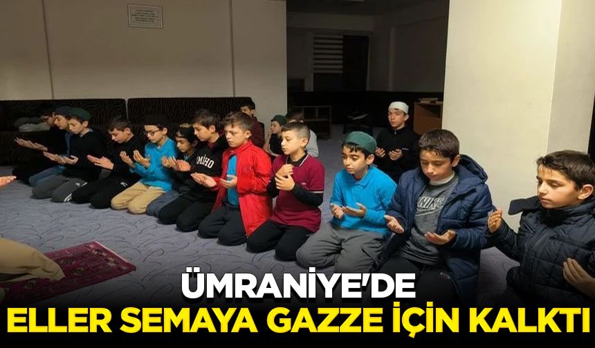 Ümraniye'de eller semaya Gazze için kalktı