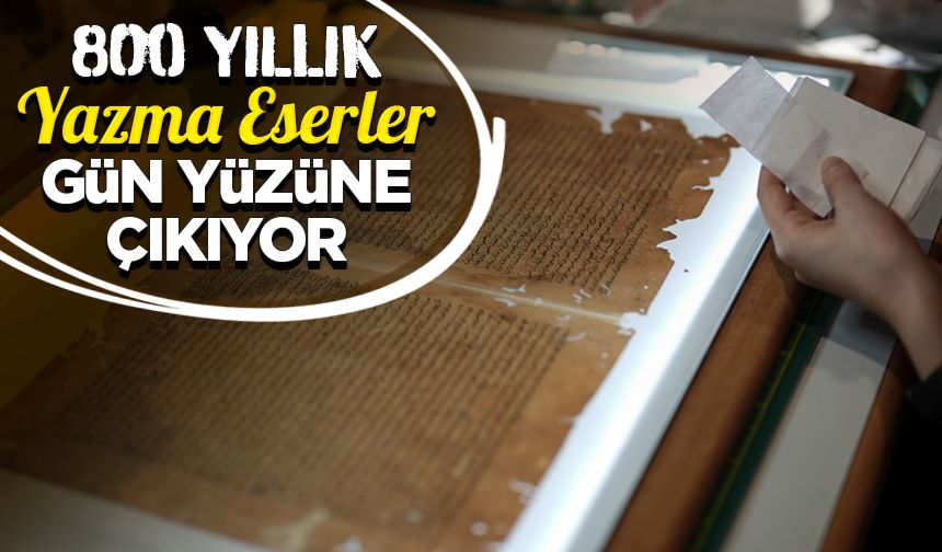 Anadolu'nun 800 yıla kadar uzanan "yazma eser" mirası gün yüzüne çıkacak