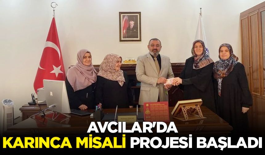 Avcılar'da "Karınca Misali" projesi başladı