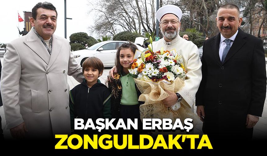 Başkan Erbaş, Zonguldak'ta