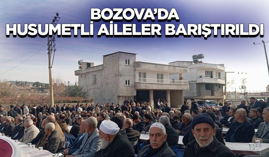 Bozova’da husumetli aileler barıştırıldı