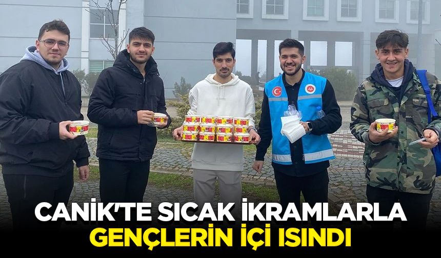 Canik'te sıcak ikramlarla gençlerin içi ısındı