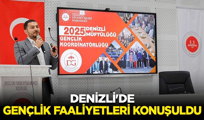 Denizli'de gençlik faaliyetleri konuşuldu