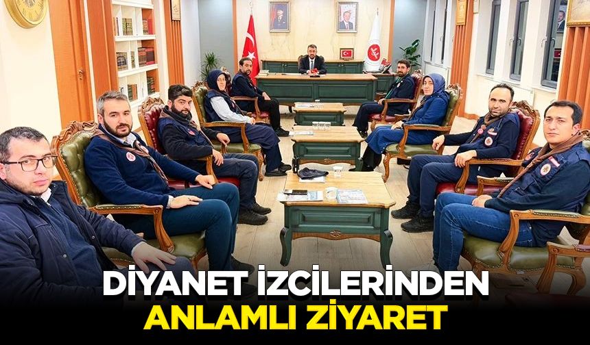 Diyanet izcilerinden anlamlı ziyaret