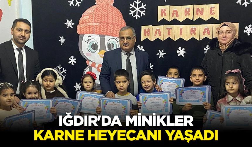 Iğdır'da minikler karne heyecanı yaşadı