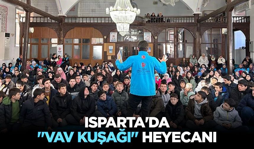 Isparta'da "Vav Kuşağı" heyecanı