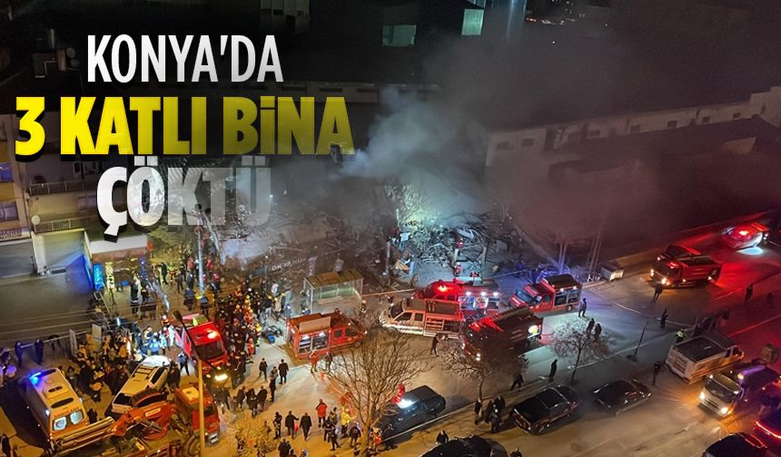 Konya'da 3 katlı bina çöktü