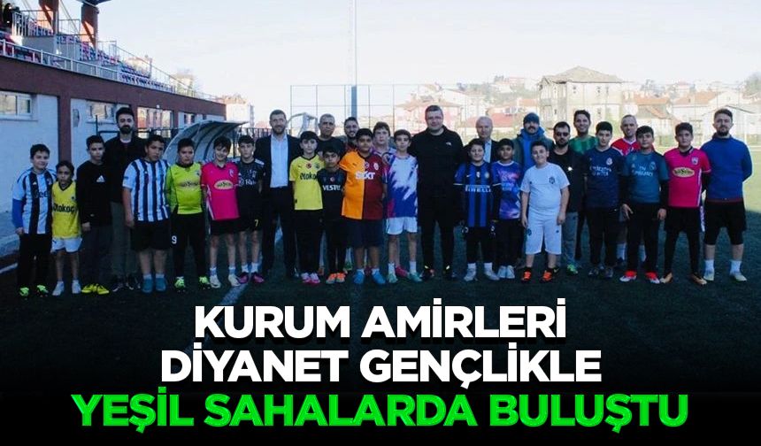 Kurum amirleri, Diyanet gençlikle yeşil sahalarda buluştu