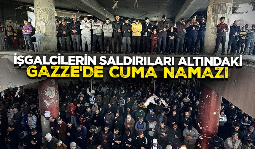 İşgalcilerin saldırıları altındaki Gazze'de cuma namazı