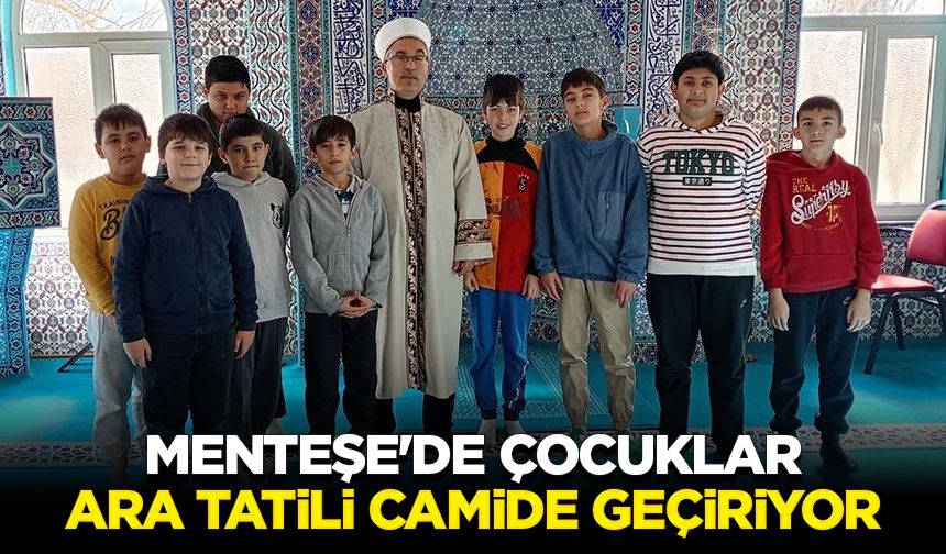 Menteşe'de çocuklar ara tatili camide geçiriyor