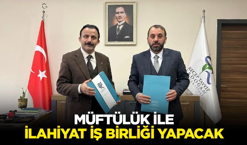 Müftülük ile İlahiyat iş birliği yapacak