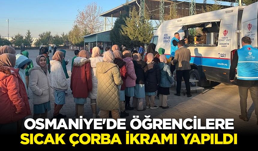 Osmaniye'de öğrencilere sıcak çorba ikramı yapıldı