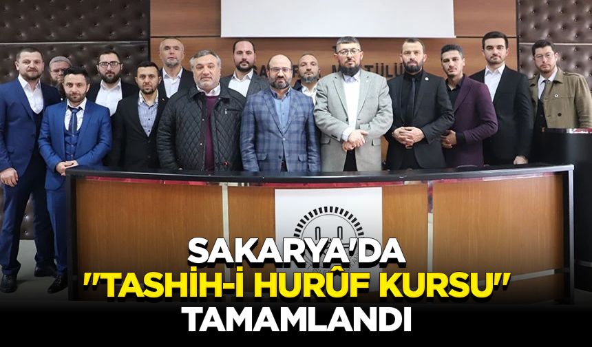 Sakarya'da "Tashih-i Hurûf Kursu" tamamlandı