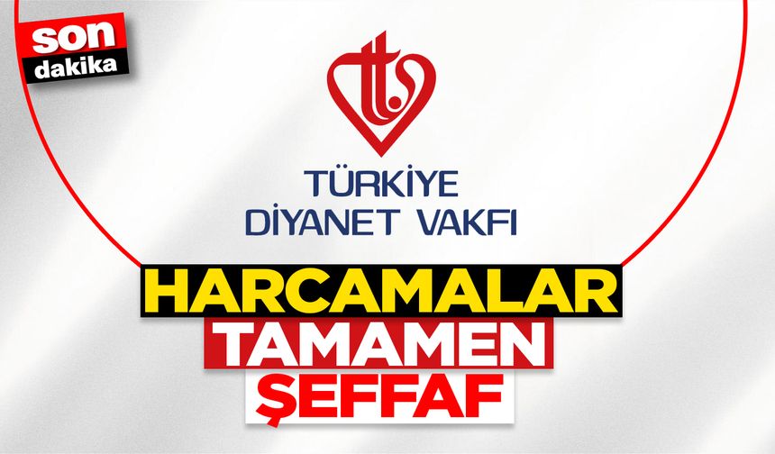 TDV: Harcamalar tamamen şeffaf