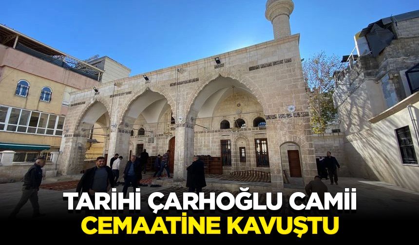 Tarihi Çarhoğlu Camii cemaatine kavuştu