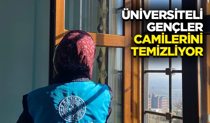 Üniversiteli gençler camilerini temizliyor