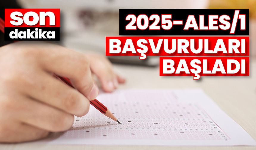 2025-ALES/1: Başvuruları Başladı