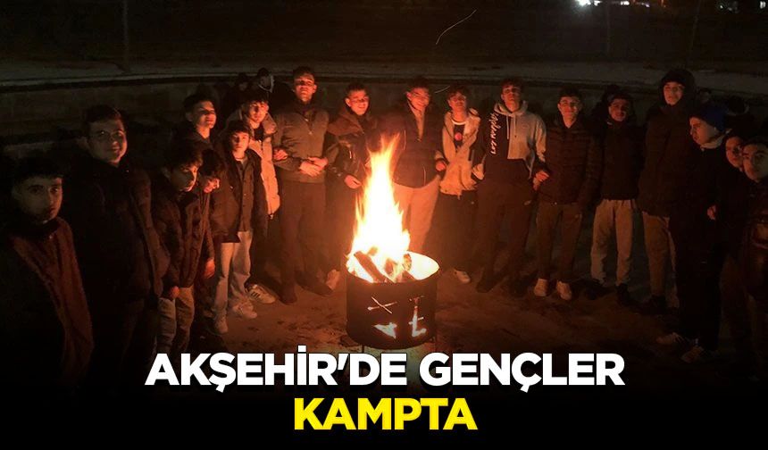 Akşehir'de gençler kampta