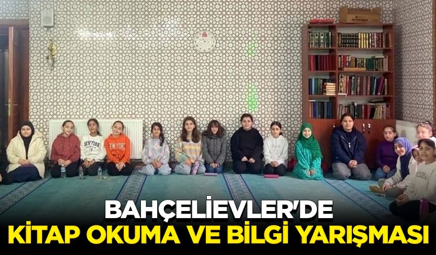 Bahçelievler'de kitap okuma ve bilgi yarışması