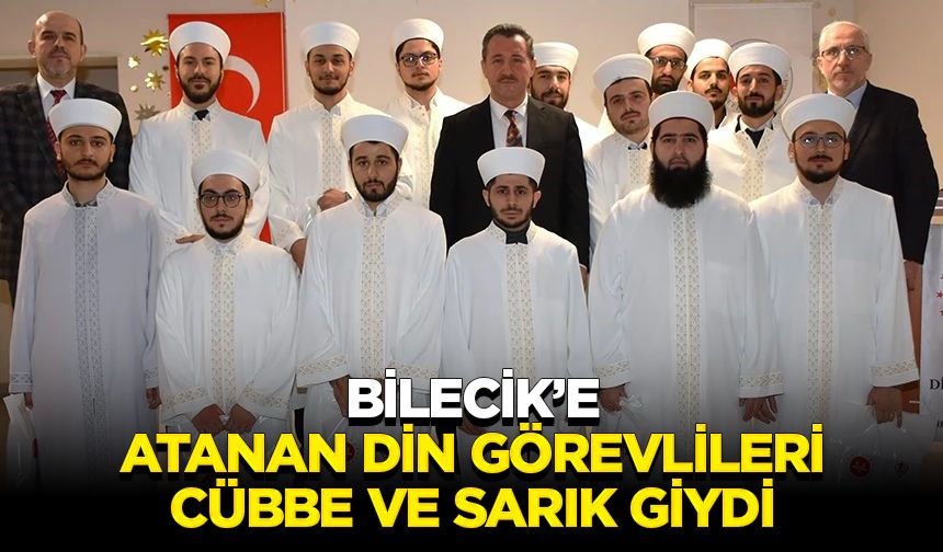 Bilecik’e atanan din görevlileri cübbe ve sarık giydi