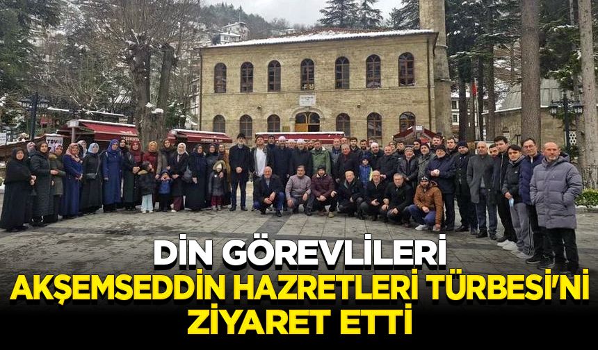 Din görevlileri, Akşemseddin Hazretleri Türbesi'ni ziyaret etti