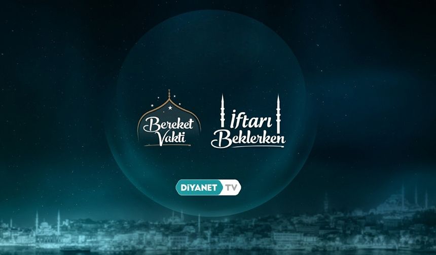 İftar-Sahur Programları Diyanet TV'de