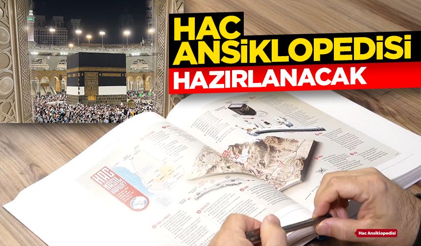 Erbaş: "Hac Ansiklopedisi" hazırlanacak