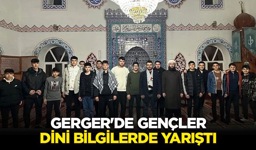 Gerger'de gençler dini bilgilerde yarıştı