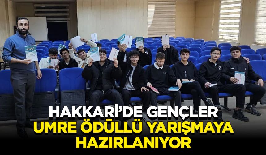 Hakkari’de gençler umre ödüllü yarışmaya hazırlanıyor