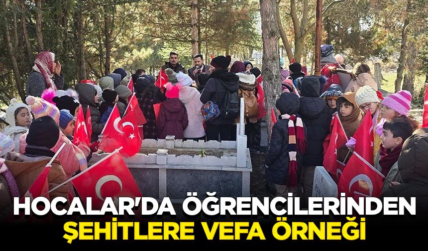 Hocalar'da öğrencilerinden şehitlere vefa örneği