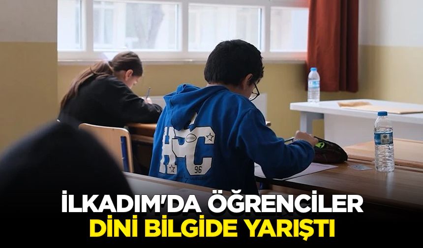 İlkadım'da öğrenciler dini bilgide yarıştı