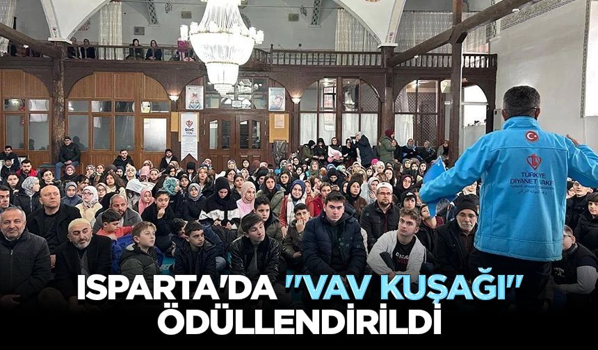 Isparta'da "Vav Kuşağı" ödüllendirildi