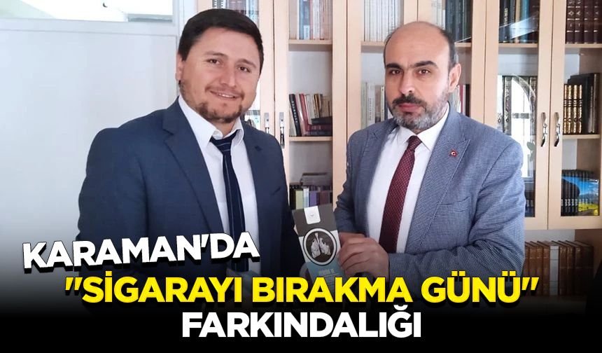 Karaman'da "Sigarayı Bırakma Günü" farkındalığı