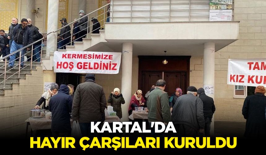 Kartal'da hayır çarşıları kuruldu