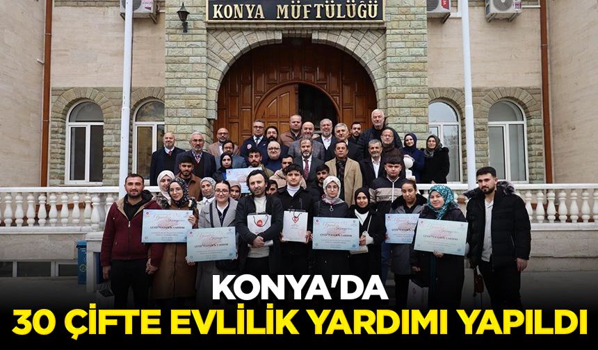 Konya'da 30 çifte evlilik yardımı yapıldı