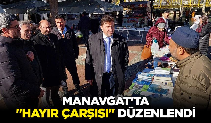 Manavgat'ta "Hayır Çarşısı" düzenlendi