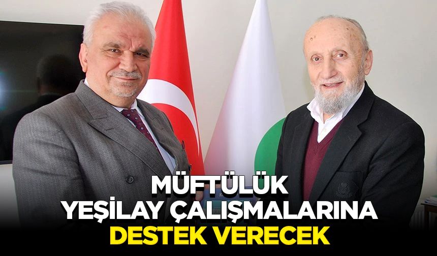 Müftülük, Yeşilay çalışmalarına destek verecek