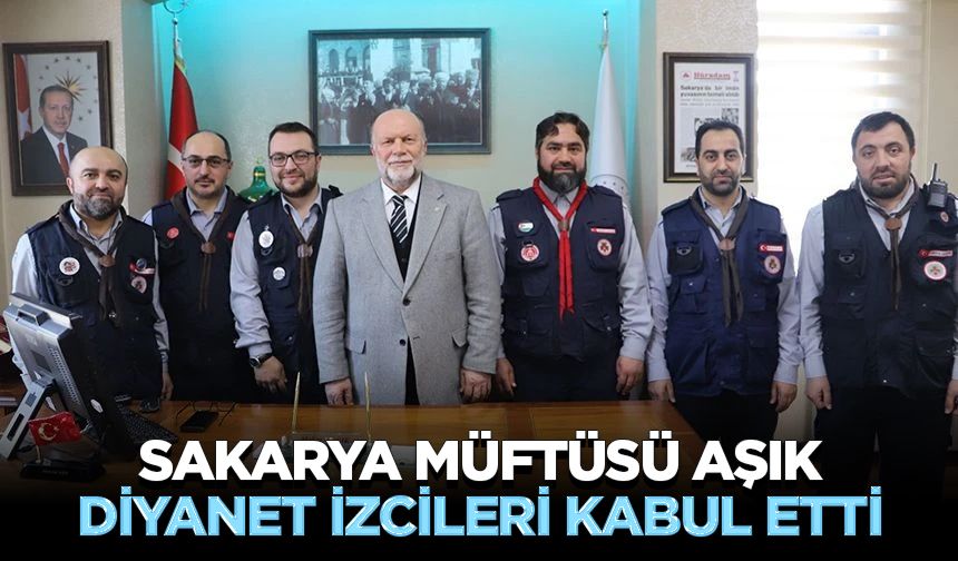 Sakarya Müftüsü Aşık, Diyanet izcileri kabul etti