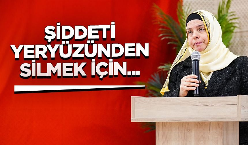 Prof. Dr. Martı: Şiddeti yeryüzünden silmek için