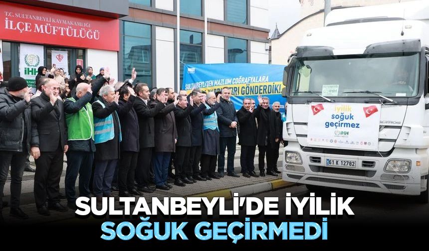 Sultanbeyli'de iyilik soğuk geçirmedi