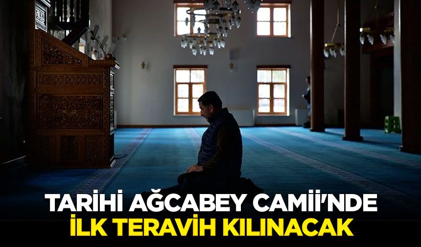 Tarihi Ağcabey Camii'nde ilk teravih kılınacak