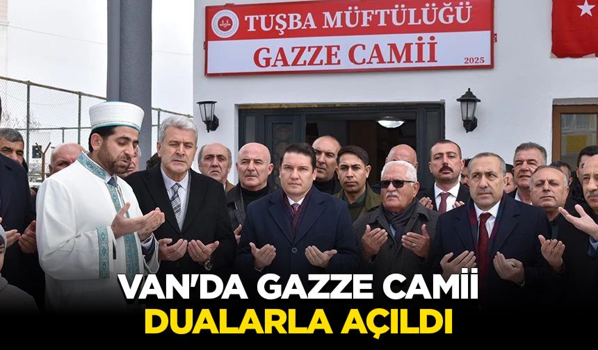 Van'da Gazze Camii dualarla açıldı