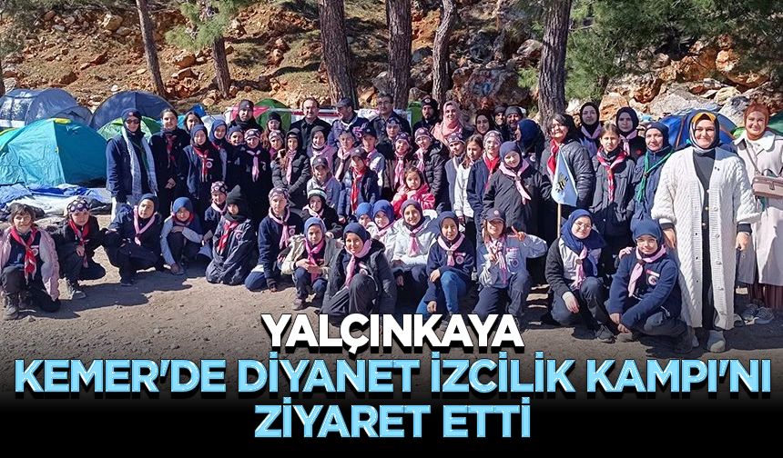 Yalçınkaya, Kemer'de Diyanet İzcilik Kampı'nı ziyaret etti