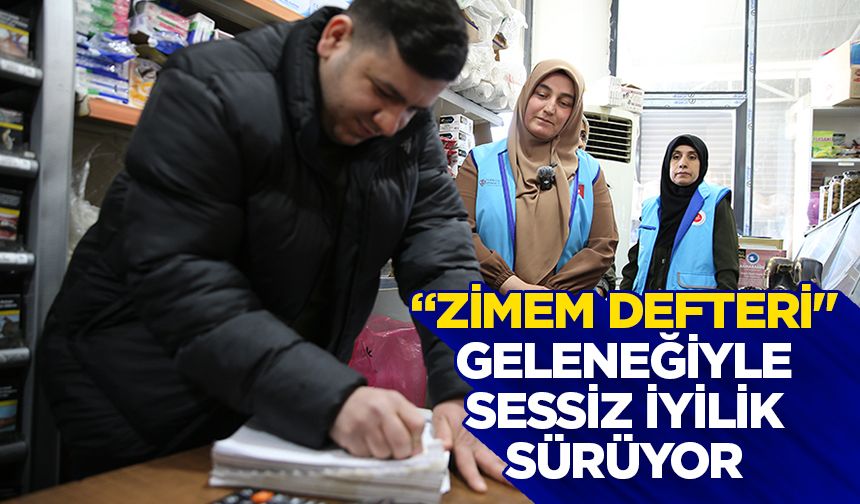 Adıyaman'da "zimem defteri" geleneğiyle sessiz iyilik sürüyor