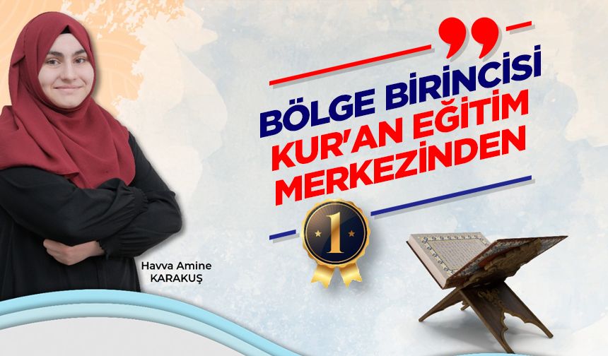 Bölge birincisi Kur'an eğitim merkezinden